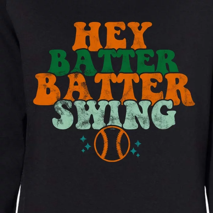 Hey Batter Batter Swing Baseball Retro Womens California Wash Sweatshirt