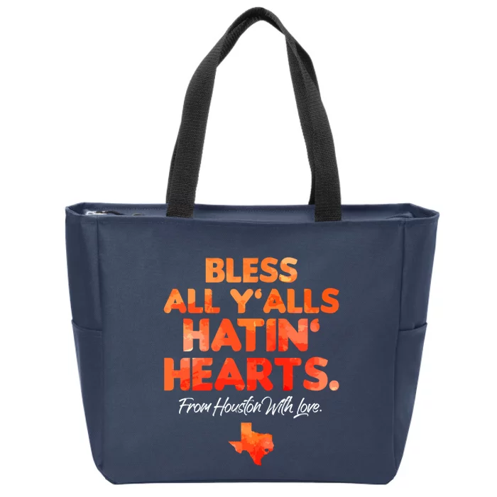 Houston Baseball Bless All Y'alls Hatin' Hearts With Love Zip Tote Bag