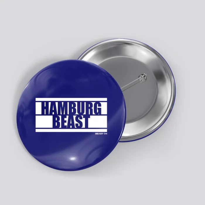 Hamburg Beast Bodybuilding Fitness Gym Motivation Sayings Gift Button