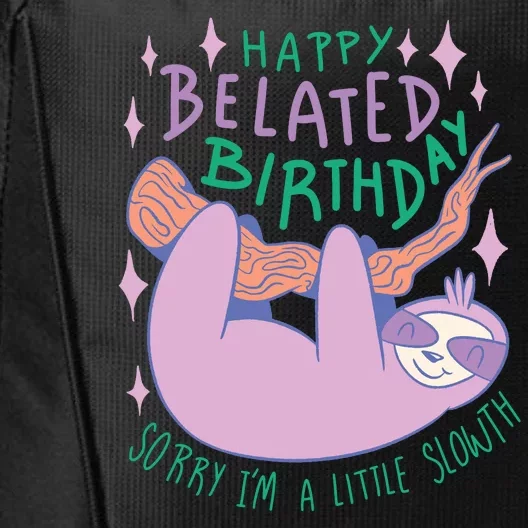 Happy Belated Birthday Funny Sloth City Backpack