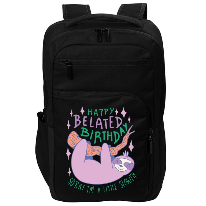 Happy Belated Birthday Funny Sloth Impact Tech Backpack