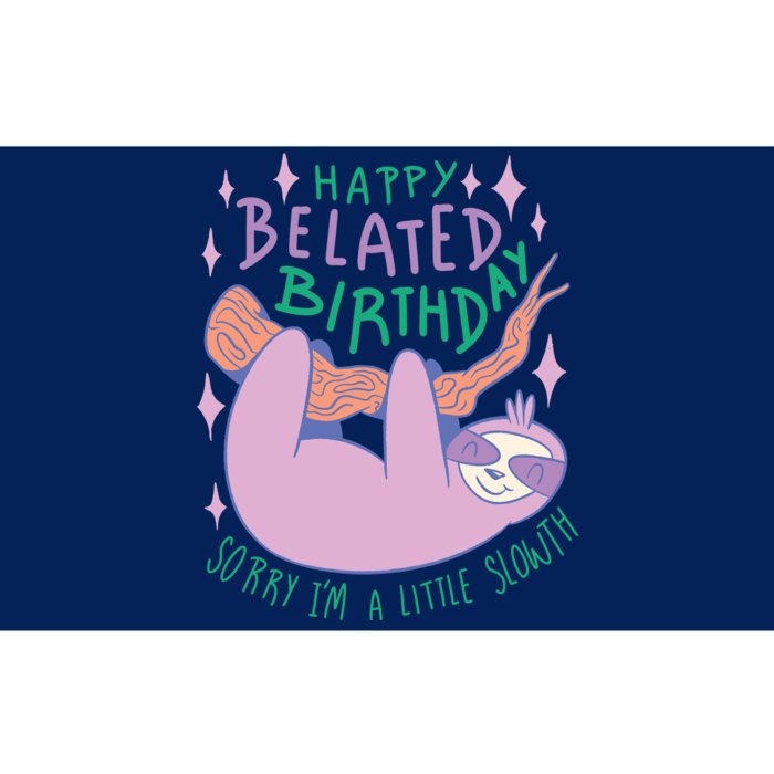 Happy Belated Birthday Funny Sloth Bumper Sticker