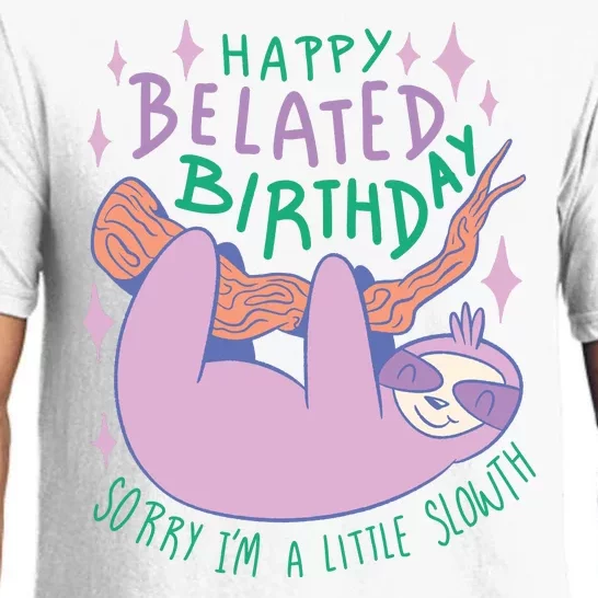 Happy Belated Birthday Funny Sloth Pajama Set