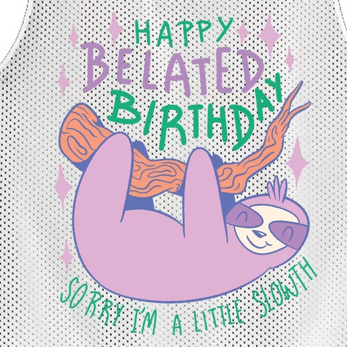 Happy Belated Birthday Funny Sloth Mesh Reversible Basketball Jersey Tank