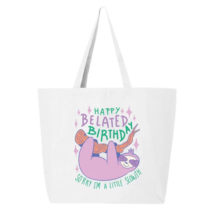 Happy Belated Birthday Funny Sloth 25L Jumbo Tote