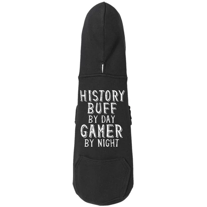 History Buff By Day Gamer By Night Costume For Historians Doggie 3-End Fleece Hoodie