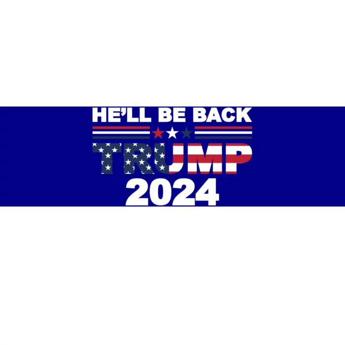 HeLl Be Back Trump 2024 American Flag Vintage Gift Bumper Sticker