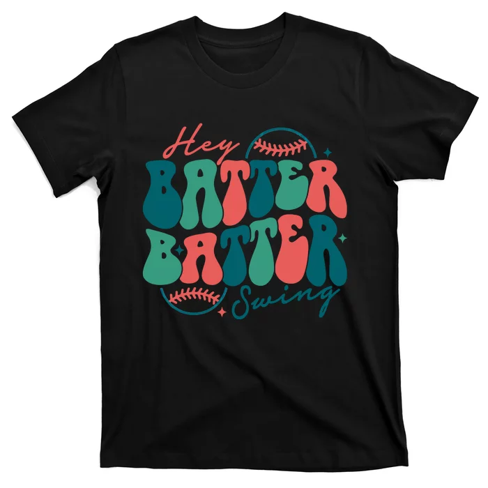 Hey Batter Batter Swing Baseball Mom Groovy Baseball Player T-Shirt