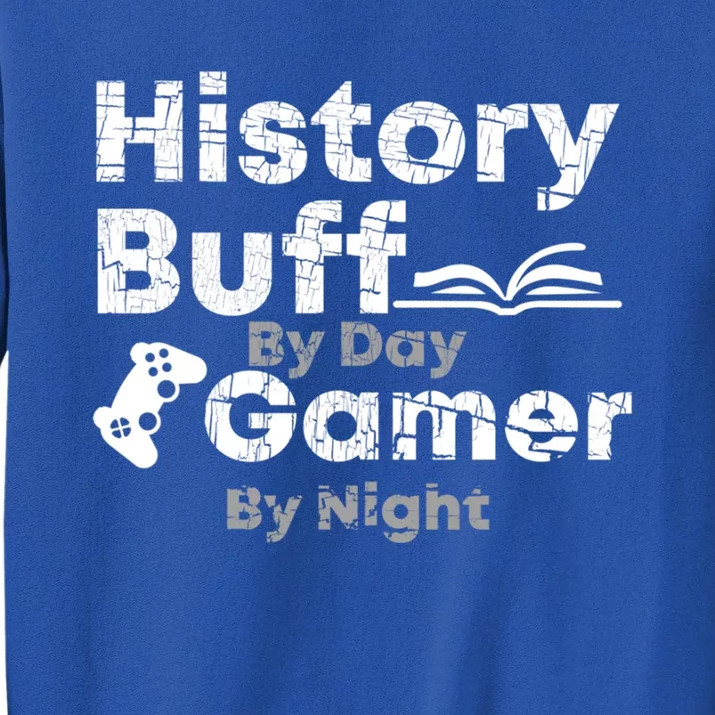 History Buff By Day Gamer By Night Arthistory Revolution Great Gift Sweatshirt