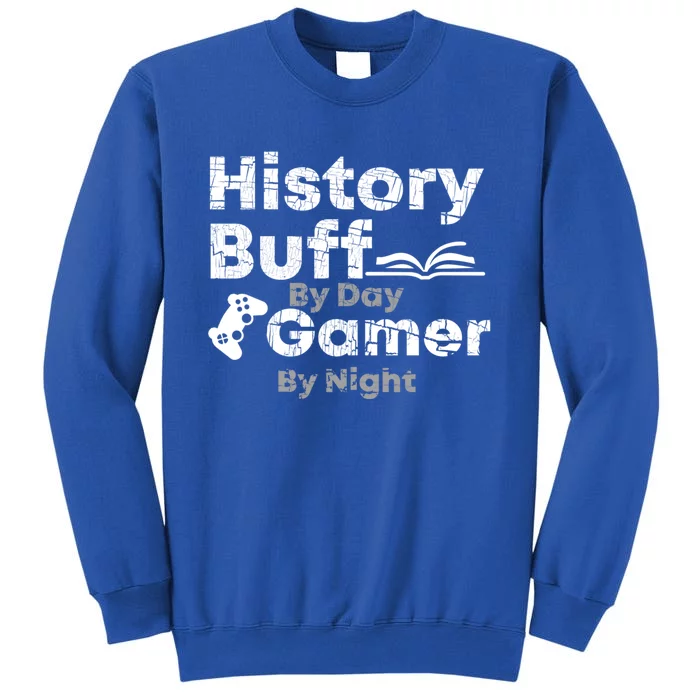 History Buff By Day Gamer By Night Arthistory Revolution Great Gift Sweatshirt