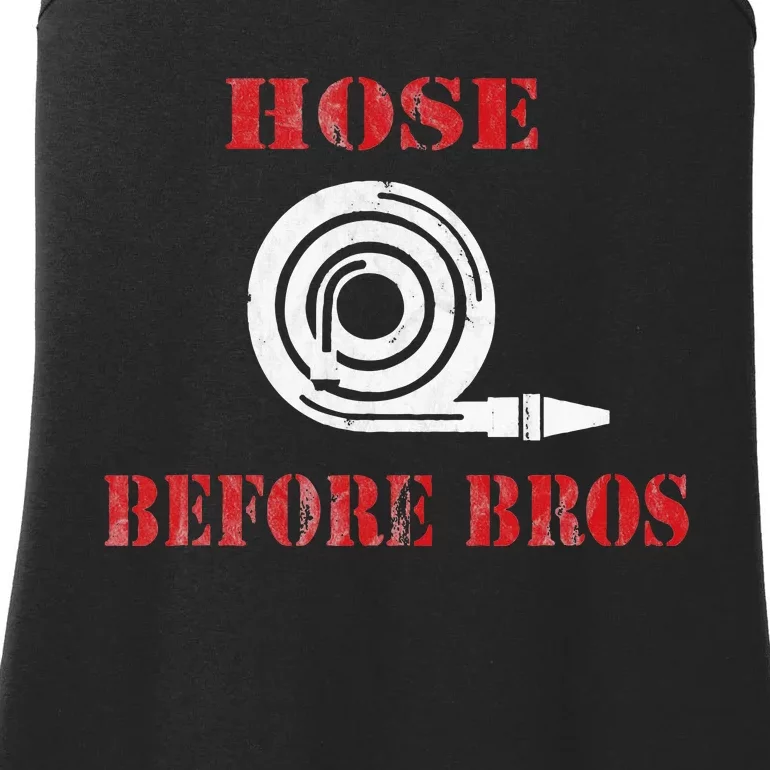 Hose Before Bros Gift For Firefighter Fire Chief Ladies Essential Tank