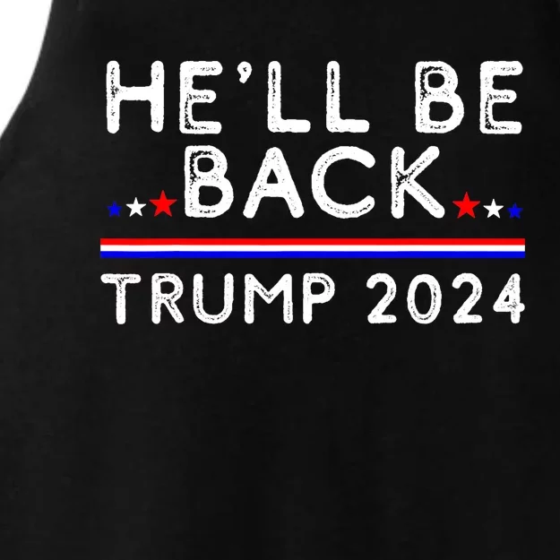 He’ll Be Back Trump 2024 Donald Trump Supporter Gift Ladies Tri-Blend Wicking Tank