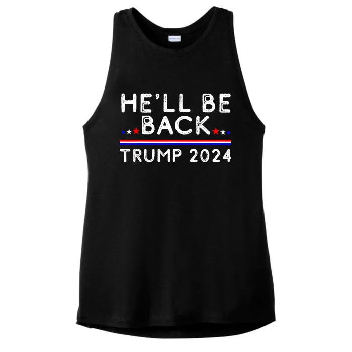 He’ll Be Back Trump 2024 Donald Trump Supporter Gift Ladies Tri-Blend Wicking Tank