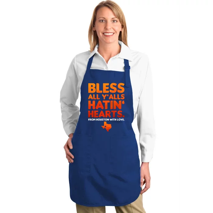 Houston Baseball Bless All Y'alls Hatin' Hearts With Love Full-Length Apron With Pocket