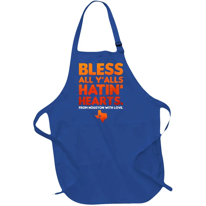 Houston Baseball Bless All Y'alls Hatin' Hearts With Love Full-Length Apron With Pocket