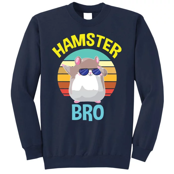 Hamster Bro Brother Cute Funny Costume Gifts Tall Sweatshirt