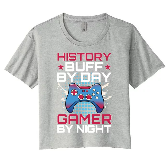 History Buff By Day General History Design For Biographer Great Gift Women's Crop Top Tee