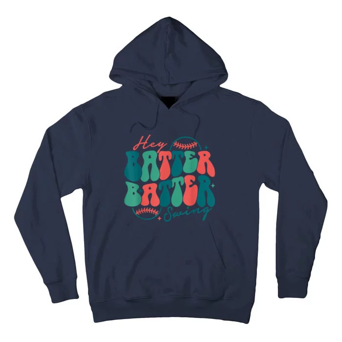 Hey Batter Batter Swing Funny Baseball Mom Mothers Day Tall Hoodie