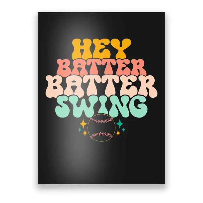 Hey Batter Batter Swing Funny Baseball Pitcher Support Poster