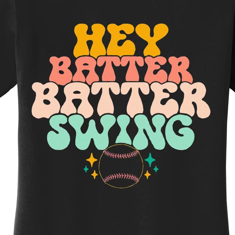 Hey Batter Batter Swing Funny Baseball Pitcher Support Women's T-Shirt