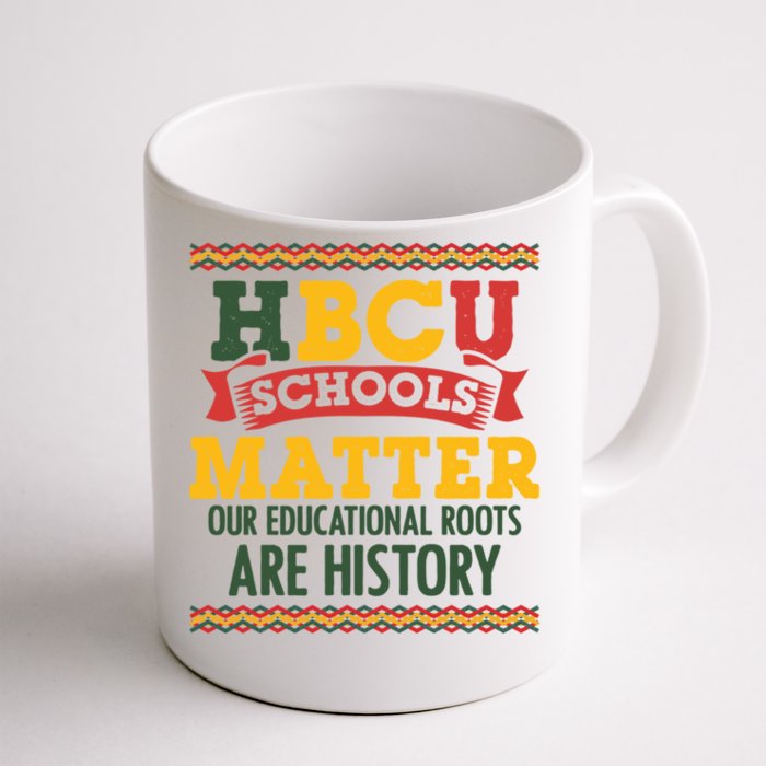 Hbcu Black College School Matters African American Student Gift Front & Back Coffee Mug