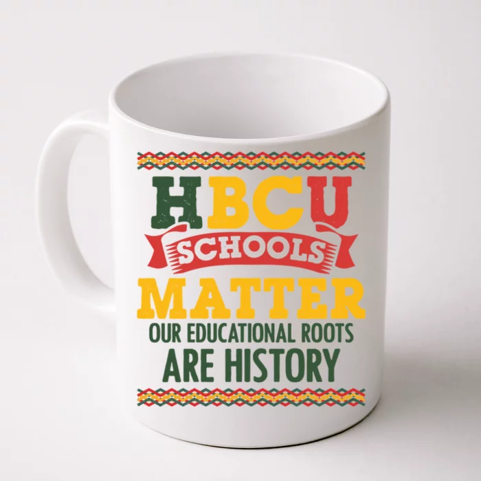 Hbcu Black College School Matters African American Student Gift Front & Back Coffee Mug