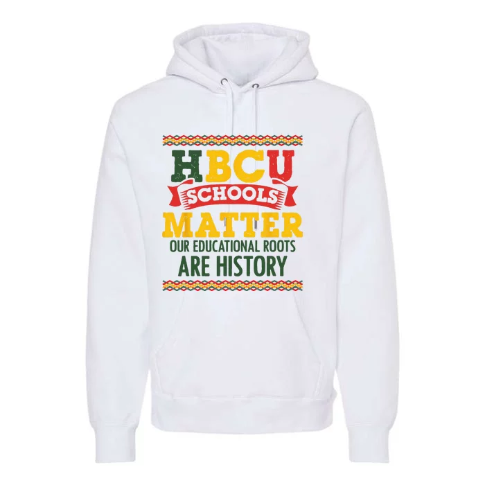 HBCU Black College School Matters African American Student Premium Hoodie