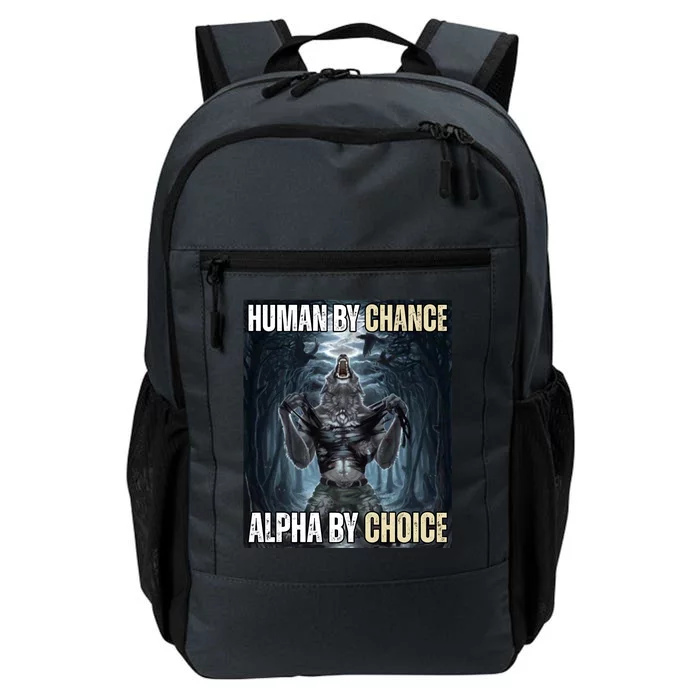 Human By Chance Alpha By Choice Funny Daily Commute Backpack