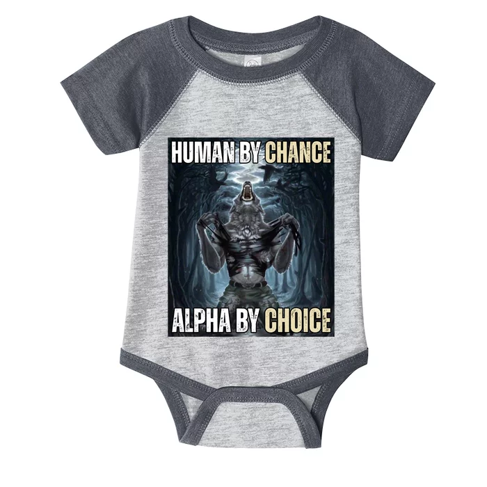 Human By Chance Alpha By Choice Funny Infant Baby Jersey Bodysuit