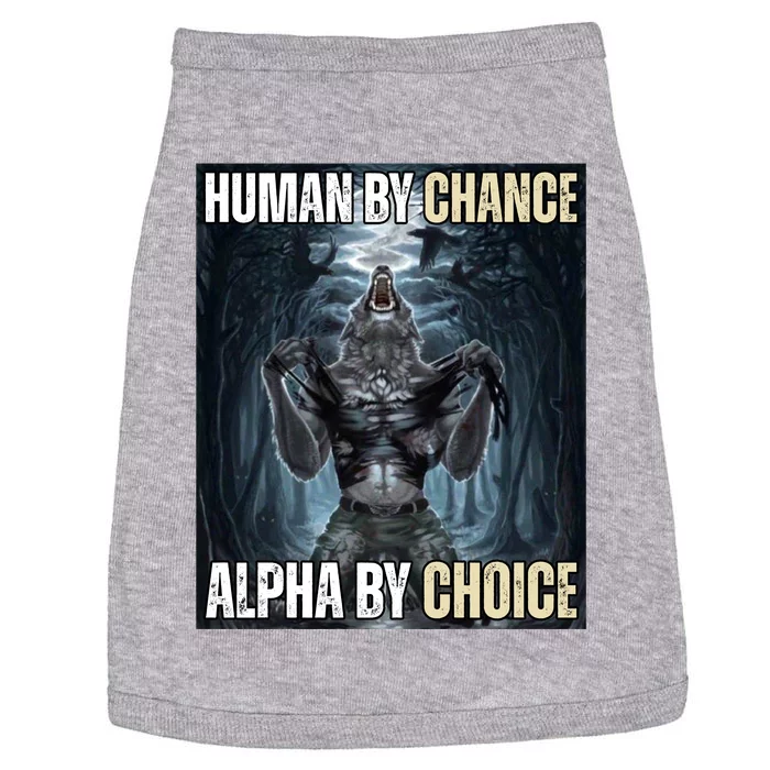 Human By Chance Alpha By Choice Funny Doggie Tank