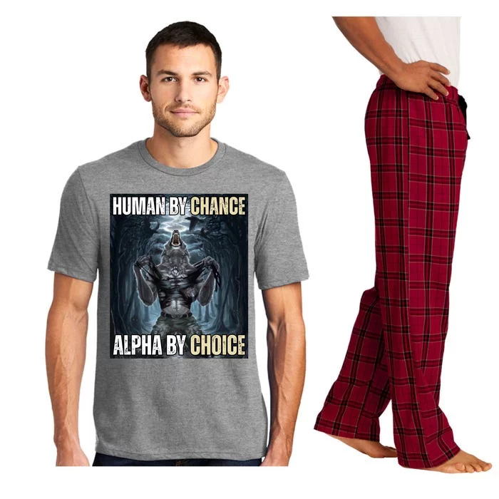 Human By Chance Alpha By Choice Funny Pajama Set