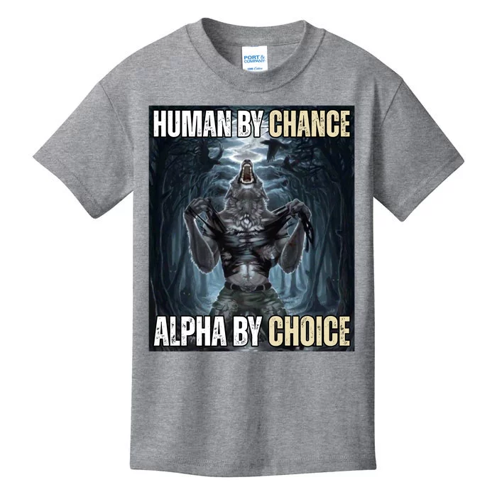 Human By Chance Alpha By Choice Funny Kids T-Shirt