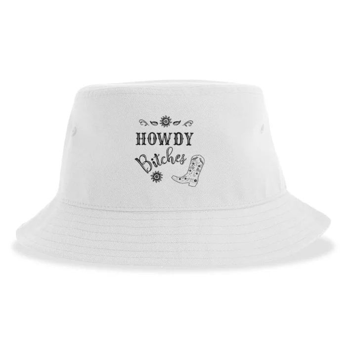 Howdy Bitches Cowboy Howdy Bitches Cowboy Howdy Bitches Sustainable Bucket Hat