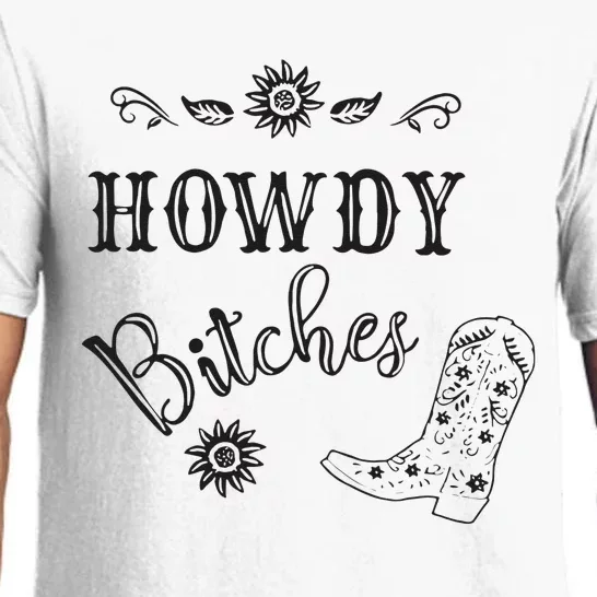 Howdy Bitches Cowboy Howdy Bitches Cowboy Howdy Bitches Pajama Set