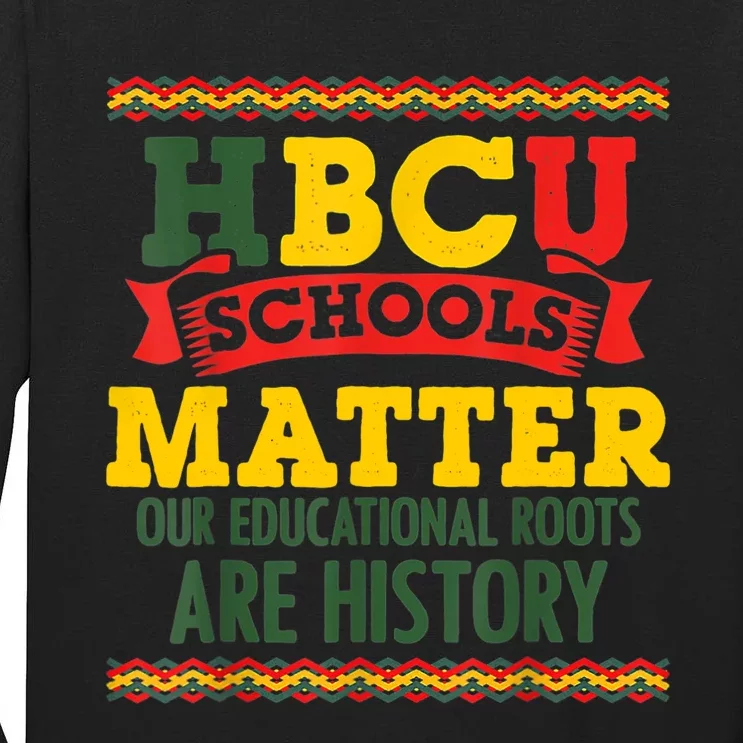 HBCU Black College School Matters African American Student Tall Long Sleeve T-Shirt