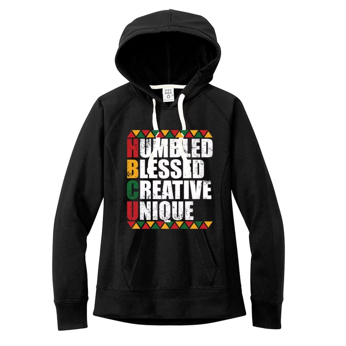 Humbled Blessed Creative Unique Historically Black U Hbcu Meaningful Gift Women's Fleece Hoodie