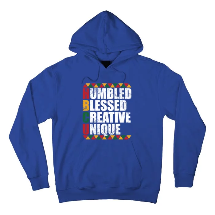 Humbled Blessed Creative Unique Historically Black U Hbcu Meaningful Gift Tall Hoodie