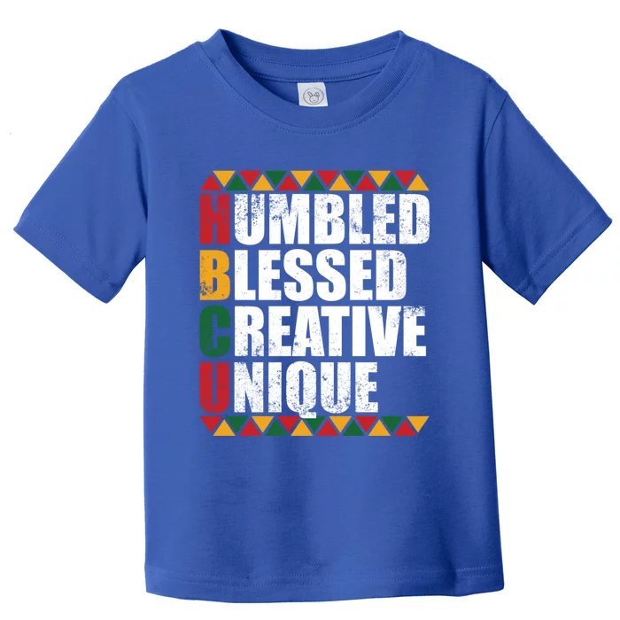 Humbled Blessed Creative Unique Historically Black U Hbcu Meaningful Gift Toddler T-Shirt