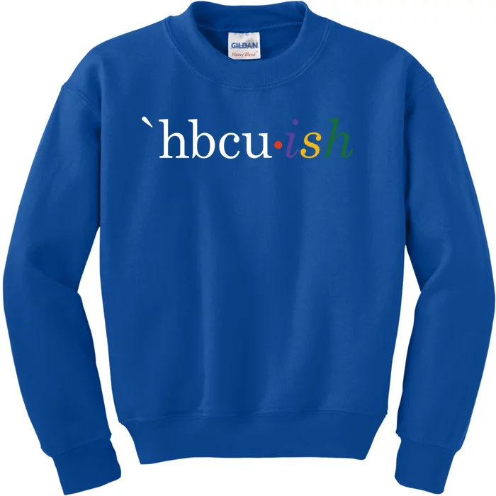 Historically Black College And University Hbcu Ish Student Funny Gift Kids Sweatshirt