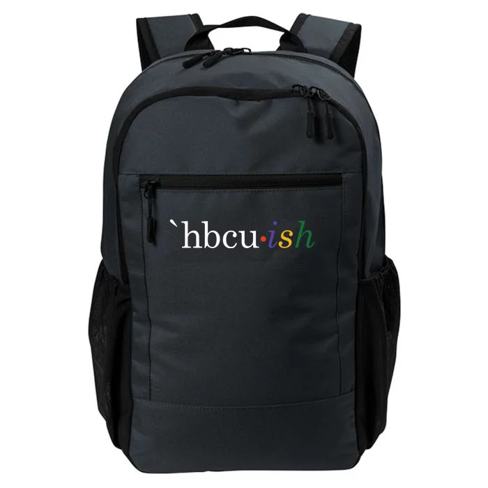 Historically Black College And University Hbcu Ish Student Funny Gift Daily Commute Backpack