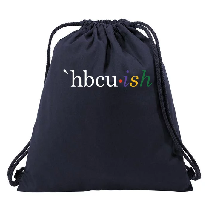 Historically Black College And University Hbcu Ish Student Funny Gift Drawstring Bag