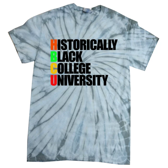 Historically Black College University Hbcu Graduate Hbcu Funny Gift Tie-Dye T-Shirt