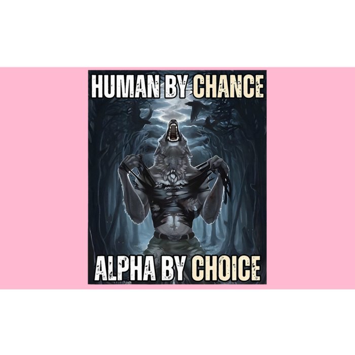 Human By Chance Alpha By Choice Cool Funny Alpha Wolf Bumper Sticker