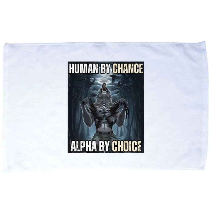 Human By Chance Alpha By Choice Cool Funny Alpha Wolf Microfiber Hand Towel