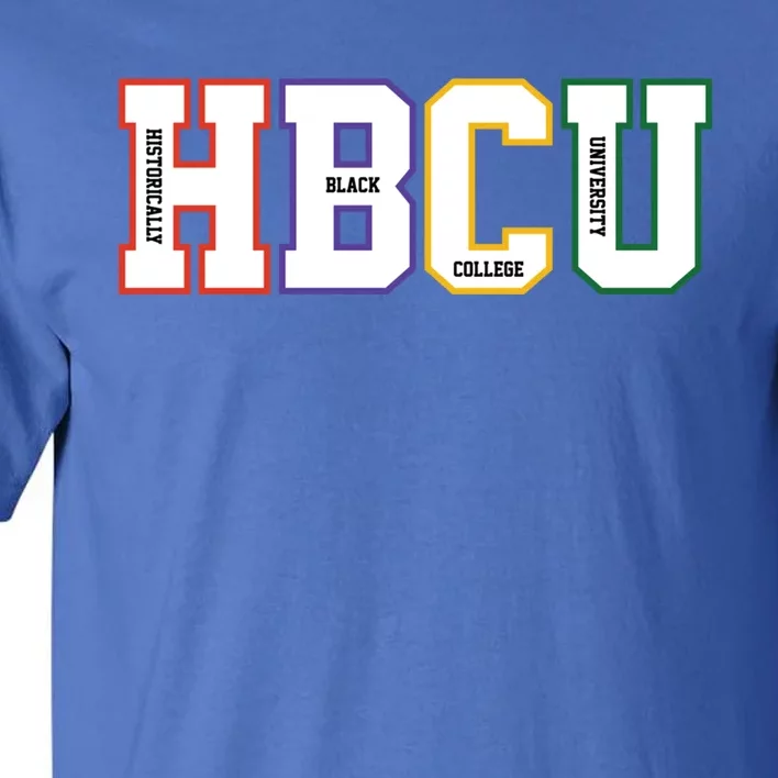 Historically Black College University Student Hbcu Made Gift Tall T-Shirt