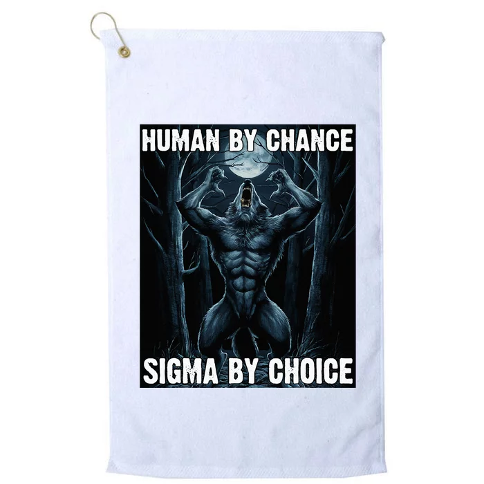 Human By Chance Sigma By Choice Platinum Collection Golf Towel