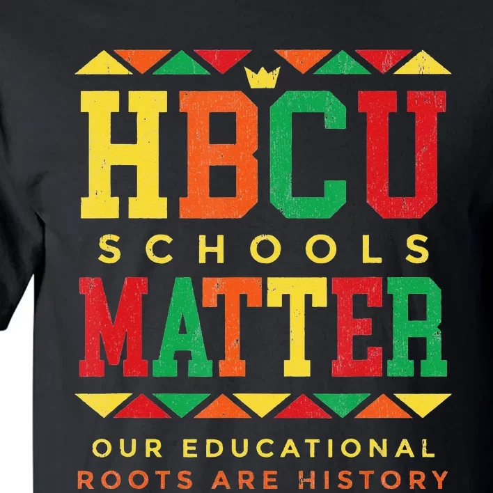 HBCU Black College School Matters African American Student Tall T-Shirt