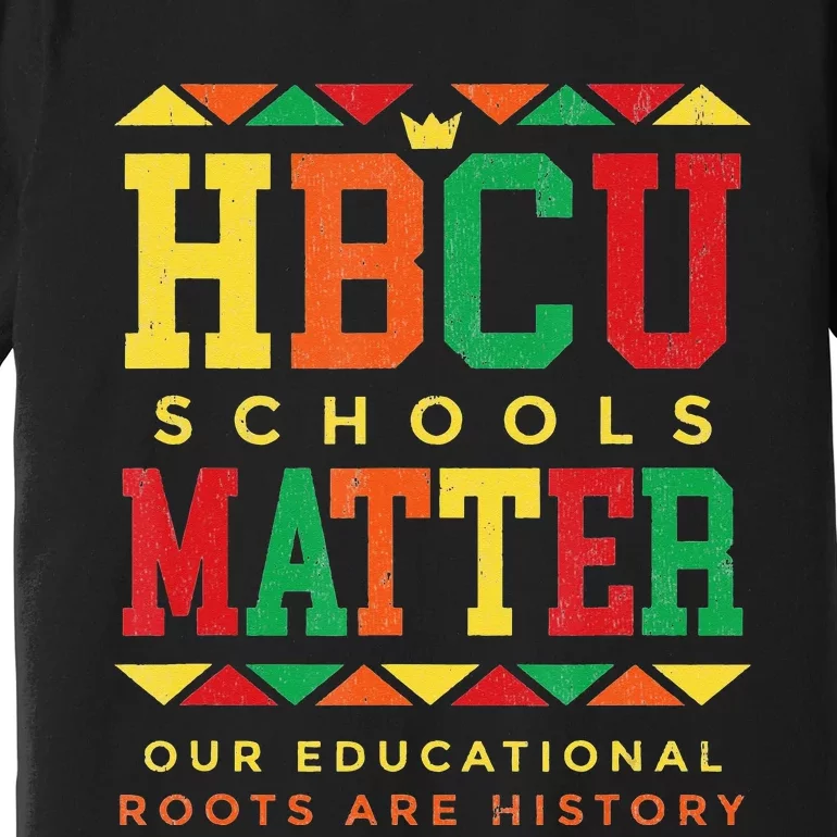 HBCU Black College School Matters African American Student Premium T-Shirt