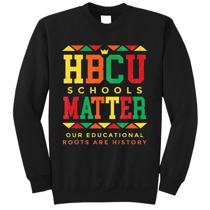 HBCU Black College School Matters African American Student Tall Sweatshirt