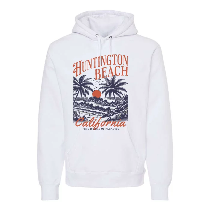 Huntington Beach California Premium Hoodie